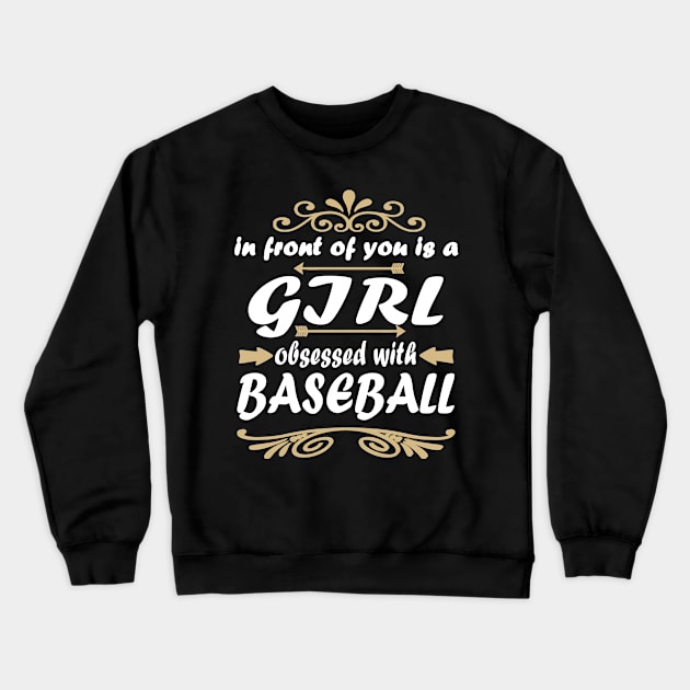 Baseball pitcher girl baseman base saying Crewneck Sweatshirt by FindYourFavouriteDesign